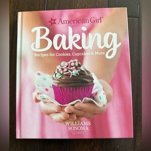 New Hardcover “ American Girl Baking” by Williams Sonoma